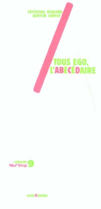 Couverture du livre « Tous ego, l'abecedaire » de Dalnoky Christine aux éditions Sens Et Tonka