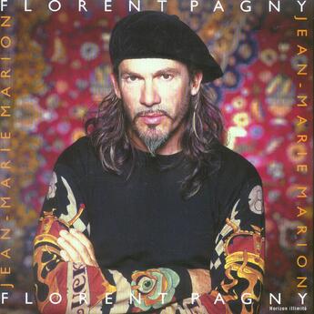 Couverture du livre « Florent pagny » de Marion Jean Marie aux éditions Horizon Illimite