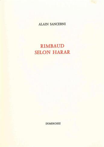 Couverture du livre « Rimbaud selon harar » de Alain Sancerni aux éditions Dumerchez