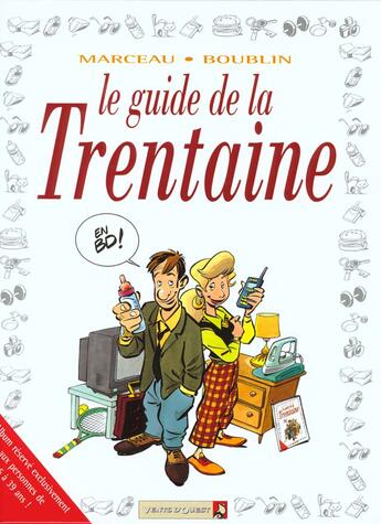 Couverture du livre « Le guide de la trentaine » de Boublin et Marceau aux éditions Vents D'ouest