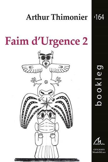 Couverture du livre « Faim d'urgence Tome 2 » de Arthur Thimonier aux éditions Maelstrom