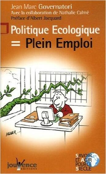 Couverture du livre « Politique ecologique = plein emploi » de Jean Marc Governatori aux éditions Jouvence