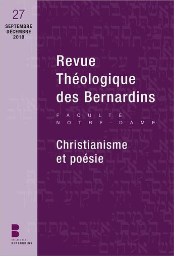 Couverture du livre « Revue theologique des bernardins n 27 - christianisme et poesie » de Des Bernardins C. aux éditions Parole Et Silence