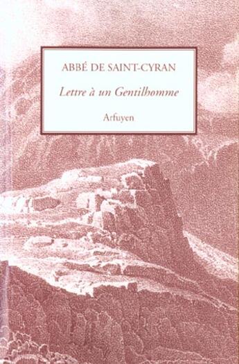 Couverture du livre « Lettre a un gentilhomme » de Saint-Cyran Abbe De aux éditions Arfuyen