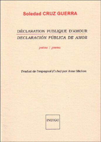 Couverture du livre « Déclaration publique d'amour » de Soledad Cruz Guerra aux éditions Indigo Cote Femmes