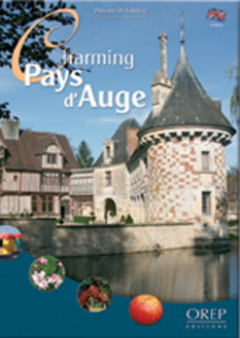 Couverture du livre « Charming pays d'Auge » de Philippe Deterville aux éditions Orep