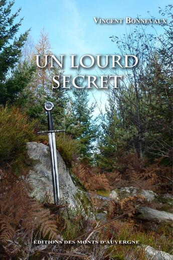 Couverture du livre « Un lourd secret » de Vincent Bonnevaux aux éditions Monts D'auvergne