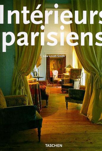 Couverture du livre « Interieurs parisiens » de Lisa Lovatt-Smith aux éditions Taschen
