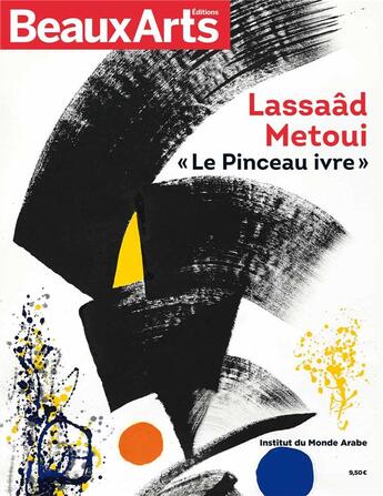 Couverture du livre « Lassaäd Metoui ; le pinceau ivre » de  aux éditions Beaux Arts Editions
