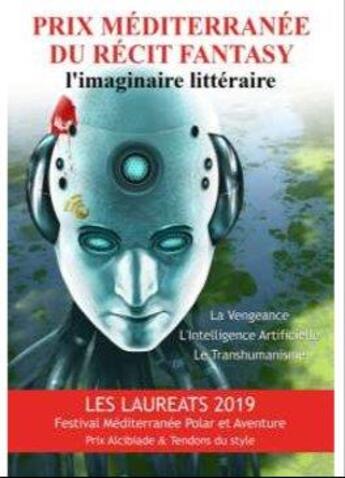 Couverture du livre « Prix du récit fantasy, l'imaginaire littéraire, lauréats 2019 ; Alcibiade, prix du récit philosophique et de l'imaginaire » de  aux éditions Fantasy-editions.rcl