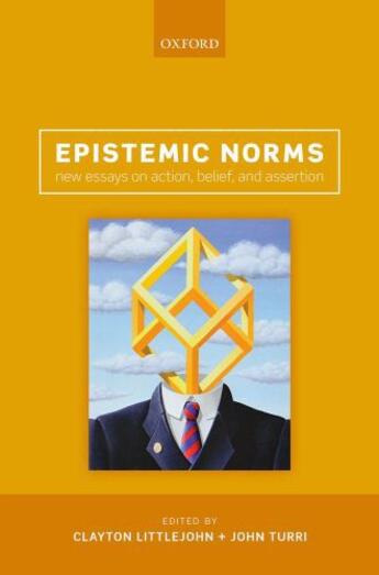 Couverture du livre « Epistemic Norms: New Essays on Action, Belief, and Assertion » de Clayton Littlejohn aux éditions Oup Oxford