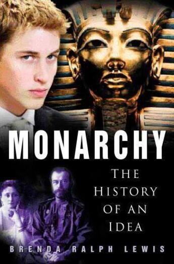 Couverture du livre « Monarchy » de Lewis Brenda Ralph aux éditions History Press Digital