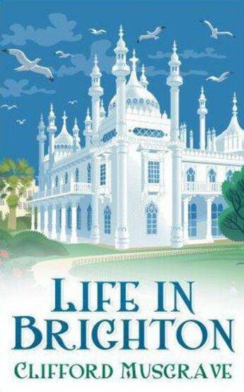 Couverture du livre « Life in Brighton » de Musgrave Clifford aux éditions History Press Digital