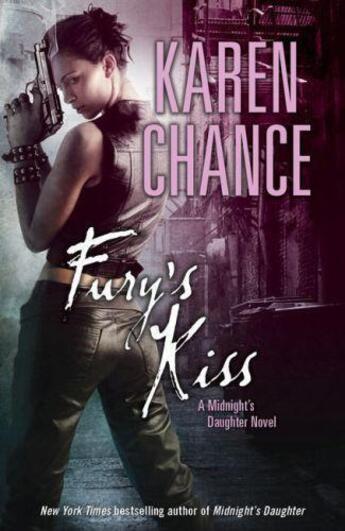 Couverture du livre « Fury's Kiss: Midnight's Daughter Volume 3 » de Karen Chance aux éditions Penguin Books Ltd Digital