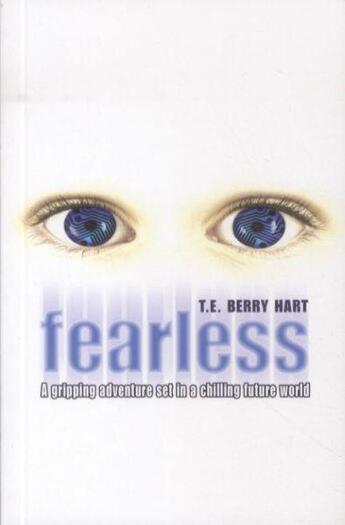 Couverture du livre « FEARLESS » de T.E. Berry-Hart aux éditions Scholastic