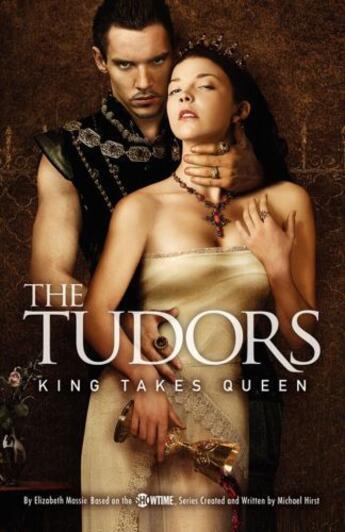 Couverture du livre « The Tudors: King Takes Queen » de Massie Elizabeth aux éditions Gallery Books