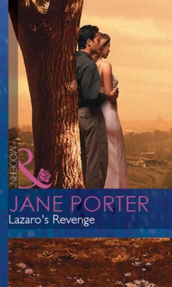 Couverture du livre « Lazaro's Revenge (Mills & Boon Modern) » de Jane Porter aux éditions Mills & Boon Series