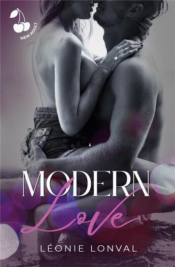 Couverture du livre « Modern Love : Tome 2 d'Old Love » de Lonval Leonie aux éditions Cherry Publishiing