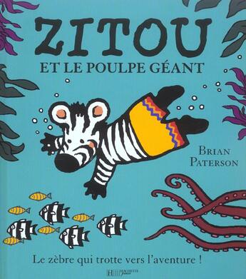 Couverture du livre « Zitou et le poulpe geant » de Brian Paterson aux éditions Le Livre De Poche Jeunesse