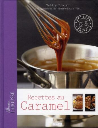 Couverture du livre « Recettes au caramel » de Valery Drouet aux éditions Larousse