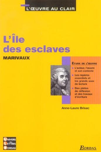 Couverture du livre « Ile des esclaves » de Anne-Laure Brisac aux éditions Bordas