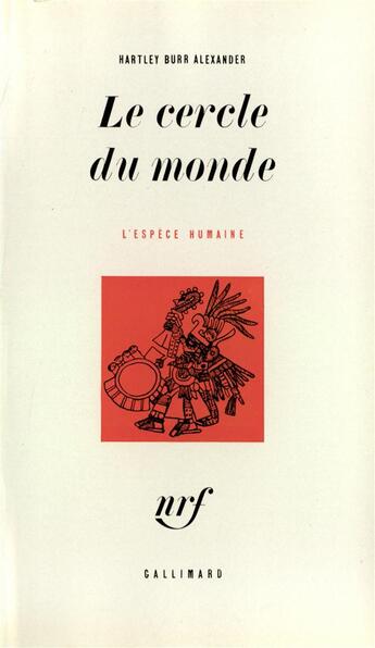 Couverture du livre « Le cercle du monde » de Alexander H B. aux éditions Gallimard