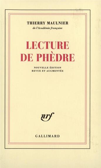 Couverture du livre « Lecture de Phèdre » de Thierry Maulnier aux éditions Gallimard