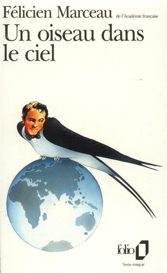 Couverture du livre « Un oiseau dans le ciel » de Felicien Marceau aux éditions Folio