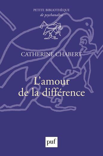 Couverture du livre « L'amour de la différence » de Catherine Chabert aux éditions Puf