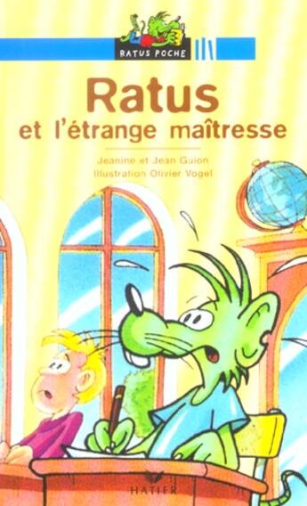 Couverture du livre « Ratus et l'etrange maitresse » de Guion Jeanine Et Jea aux éditions Hatier