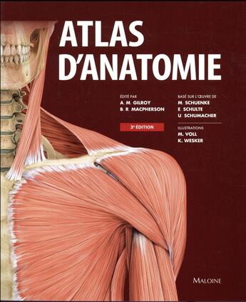 Couverture du livre « Atlas d'anatomie (3e édition) » de Anne Gilroy et Brian Macpherson aux éditions Maloine