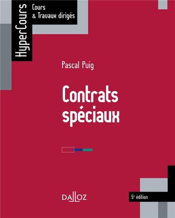 Couverture du livre « Contrats spéciaux (5e édition) » de Pascal Puig aux éditions Dalloz