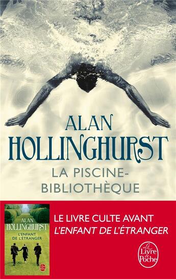 Couverture du livre « La piscine-bibliothèque » de Alan Hollinghurst aux éditions Le Livre De Poche