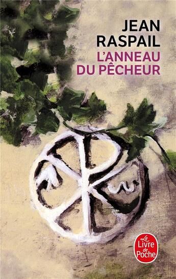 Couverture du livre « L'Anneau du pêcheur » de Jean Raspail aux éditions Le Livre De Poche