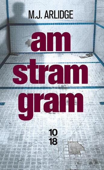 Couverture du livre « Am Stram Gram - Prix Découverte » de M. J. Arlidge aux éditions 10/18