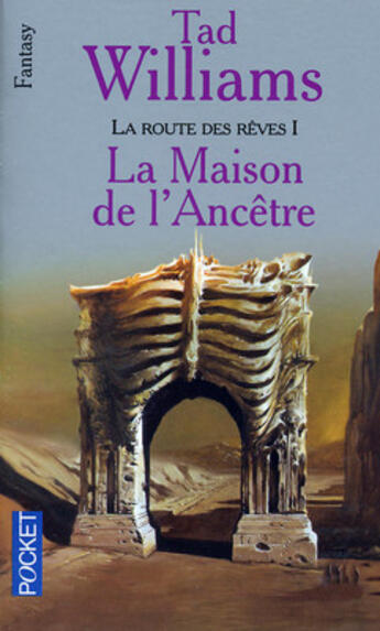 Couverture du livre « La route des rêves t.1 ; la maison de l'ancêtre » de Tad Williams aux éditions Pocket