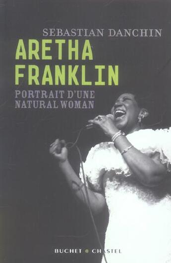 Couverture du livre « Aretha franklin » de Sebastian Danchin aux éditions Buchet Chastel