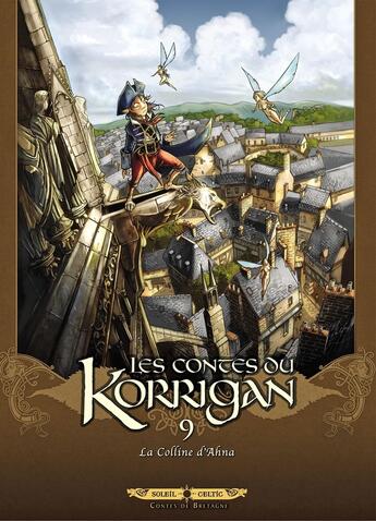 Couverture du livre « Les contes du Korrigan Tome 9 : la colline d'Ahna » de Thomas Mosdi et Stephane Crety et Ronan Le Breton et Collectif aux éditions Soleil