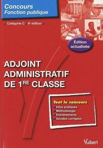 Couverture du livre « Adjoint administratif de 1ère classe ; catégorie C (8e édition) » de Michele Barnoud-Maisdon aux éditions Vuibert
