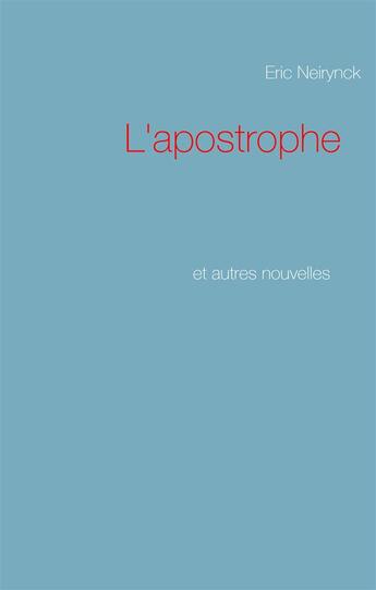 Couverture du livre « L'apostrophe » de Eric Neirynck aux éditions Books On Demand