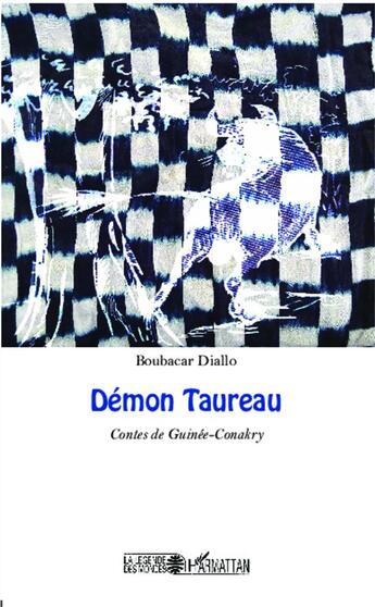 Couverture du livre « Démon Taureau : Contes de Guinée-Conakry » de Boubacar Diallo aux éditions L'harmattan