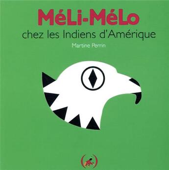 Couverture du livre « Méli-mélo chez les Indiens d'Amérique » de Martine Perrin aux éditions Des Grandes Personnes