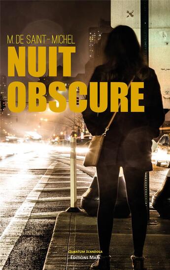 Couverture du livre « Nuit obscure » de M. De Saint-Michel aux éditions Editions Maia