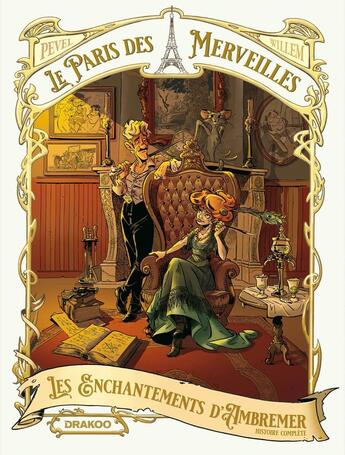 Couverture du livre « Le Paris des merveilles : Les enchantements d'Ambremer : coffret Tomes 1 et 2 » de Pierre Pevel et Etienne Willem aux éditions Drakoo