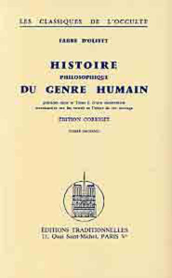 Couverture du livre « Histoire Philosophique Du Genre Humain Tome Ii [Ne Peut Etre Vendu Seul] » de Fabre D' Olivet aux éditions Traditionnelles