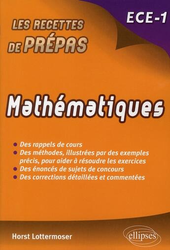 Couverture du livre « Mathématiques ; ECE, 1ère annee » de Horst Lottermoser aux éditions Ellipses