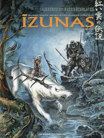 Couverture du livre « Izunas Tome 2 : Yamibushi » de Bruno Letizia et Saverio Tenuta et Carita Lupattelli aux éditions Humanoides Associes