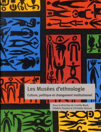 Couverture du livre « Musees d'ethnologie » de Maze Camille aux éditions Cths Edition