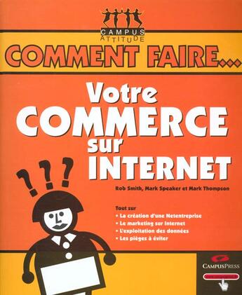 Couverture du livre « Comment Faire Le Commerce Electronique » de Smith et Speaker aux éditions Campuspress