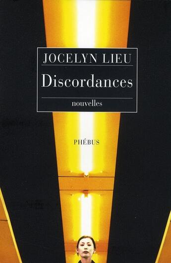 Couverture du livre « Discordances » de Jocelyn Lieu aux éditions Phebus